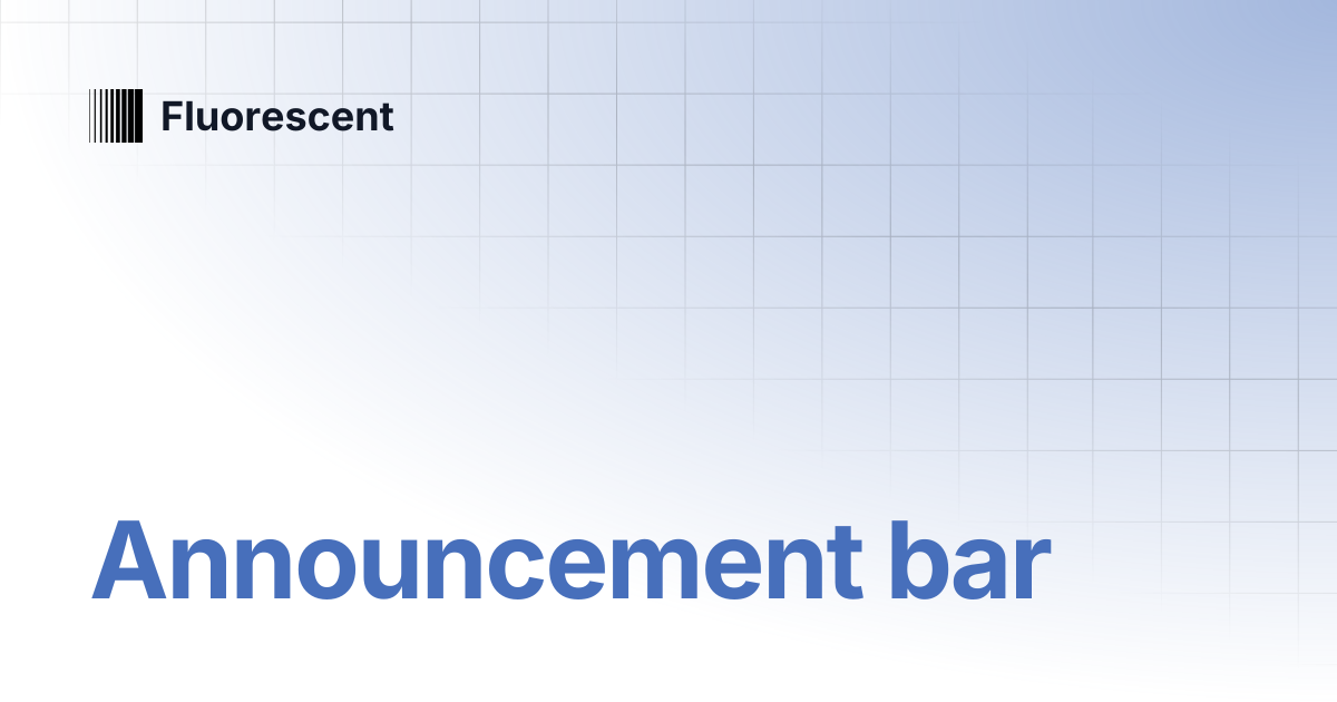 Announcement bar | Eclipse | Fluorescent