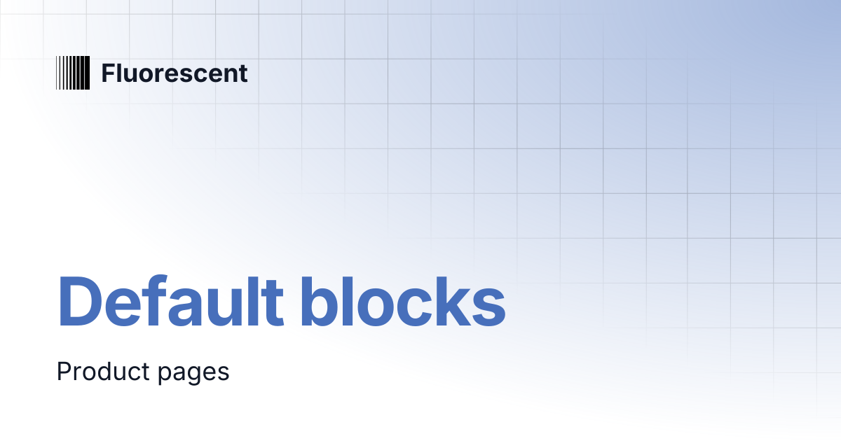 Default blocks | Ira | Fluorescent