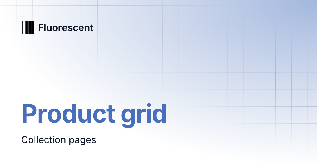 Product grid | Spark | Fluorescent