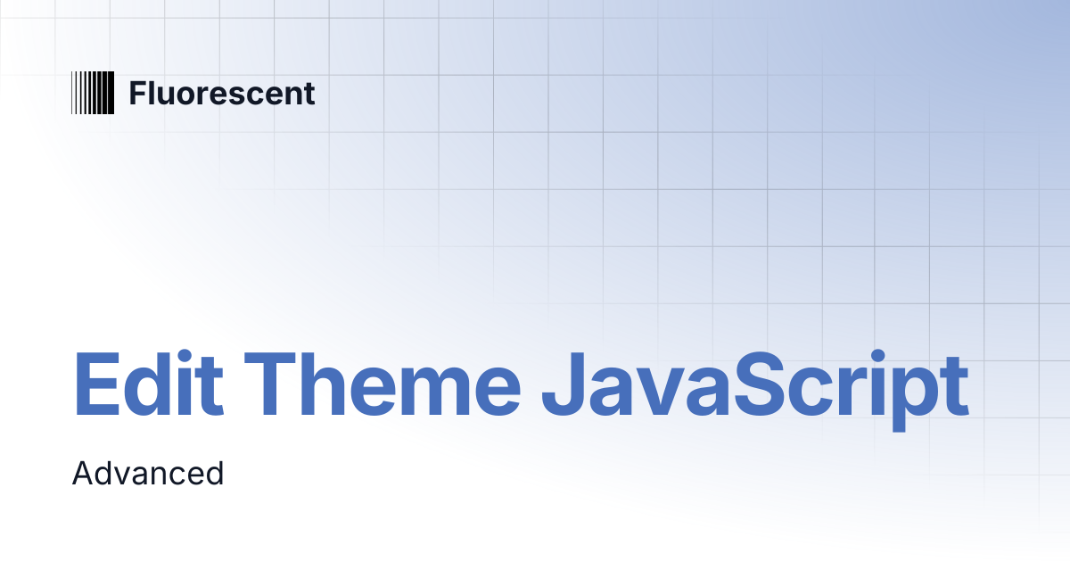 Edit Theme JavaScript | Stiletto | Fluorescent